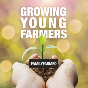 Family Farmed Growing Young Farmers series